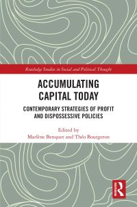Book Cover for Accumulating Capital Today by Marlène Benquet, Théo Bourgeron