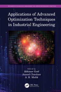 Book Cover for Applications of Advanced Optimization Techniques in Industrial Engineering by Abhinav Goel, Anand Chauhan, A K Malik