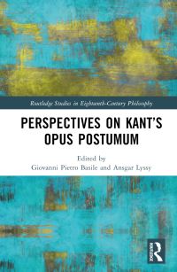 Book Cover for Perspectives on Kant's Opus Postumum by Giovanni Pietro Basile, Ansgar Lyssy