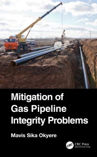 Book Cover for Mitigation of Gas Pipeline Integrity Problems by Mavis Sika Okyere