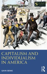 Book Cover for Capitalism and Individualism in America by Gavin Benke