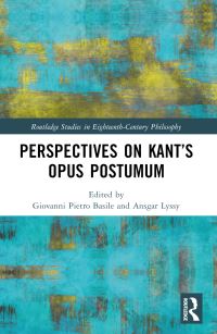 Book Cover for Perspectives on Kant's Opus Postumum by Giovanni Pietro Basile, Ansgar Lyssy
