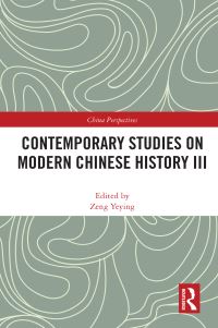 Book Cover for Contemporary Studies on Modern Chinese History. III by Yeying Zeng, Liu Bing, Li Wenzhong