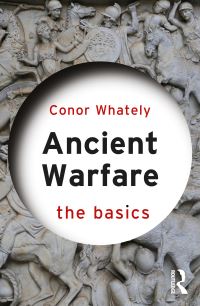 Book Cover for Ancient Warfare by Conor Whately