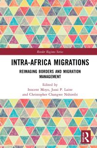 Book Cover for Intra-Africa Migrations by Inocent Moyo, Jussi Laine, Christopher Changwe Nshimbi
