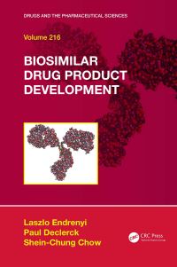 Book Cover for Biosimilar Drug Product Development by Laszlo Endrenyi, Paul Declerck, SheinChung Chow