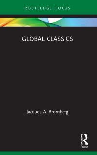 Book Cover for Global Classics by Jacques A Bromberg