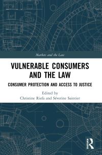 Book Cover for Vulnerable Consumers and the Law by Christine Riefa, Séverine Saintier