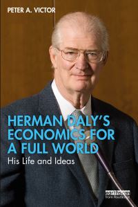Book Cover for Herman Daly's Economics for a Full World by Peter A Victor