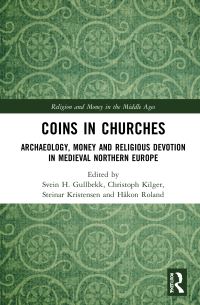 Book Cover for Coins in Churches by Svein H Gullbekk, Christoph Kilger, Steinar Kristensen, Håkon Roland