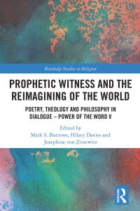Book Cover for Prophetic Witness and the Reimagining of the World by Mark S Burrows, Hilary Davies, Josephine von Zitzewitz