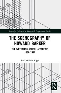Book Cover for The Scenography of Howard Barker by Lara Maleen Kipp