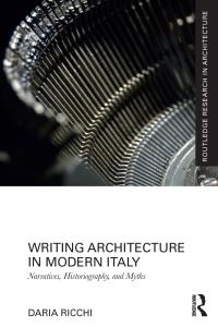 Book Cover for Writing Architecture in Modern Italy by Daria Ricchi