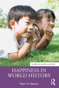 Book Cover for Happiness in World History by Peter N Stearns