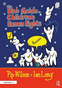 Book Cover for The Blob Guide to Children's Human Rights by Pip Wilson, Ian Long