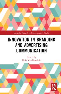 Book Cover for Innovation in Advertising and Branding Communication by Lluís Mas Manchón