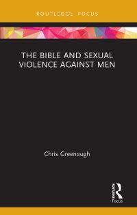 Book Cover for The Bible and Sexual Violence Against Men by Chris Greenough