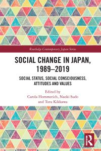 Book Cover for Social Change in Japan, 1989-2019 by Carola Hommerich, Naoki Sudo, Toru Kikkawa