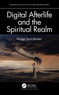 Book Cover for Digital Afterlife and the Spiritual Realm by Maggi SavinBaden