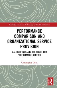 Book Cover for Performance Comparison and Organizational Service Provision by Christopher Dorn