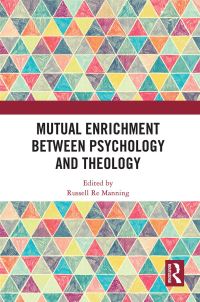 Book Cover for Mutual Enrichment Between Psychology and Theology by Russell Re Manning