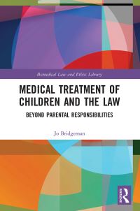 Book Cover for Medical Treatment of Children and the Law by Jo Bridgeman