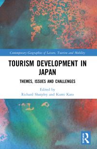 Book Cover for Tourism Development in Japan by Richard Sharpley, Kumi Kato