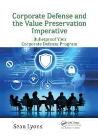 Book Cover for Corporate Defense and the Value Preservation Imperative by Sean Lyons