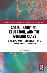 Book Cover for Social Haunting, Education, and the Working Class by Kat Simpson