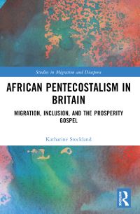 Book Cover for African Pentecostalism in Britain by Katharine Stockland