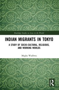 Book Cover for Indian Migrants in Tokyo by Megha Wadhwa