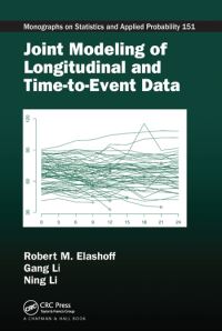 Book Cover for Joint Modeling of Longitudinal and Time-to-Event Data by Robert M Elashoff, Gang Li, Ning Li
