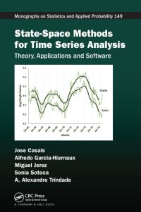 Book Cover for State-Space Methods for Time Series Analysis by Jose Casals, Alfredo GarciaHiernaux, Miguel Jerez, Sonia Sotoca, A Alexandre Trindade