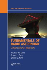 Book Cover for Fundamentals of Radio Astronomy by Jonathan M Marr, Ronald Lee Snell, Stanley Kurtz