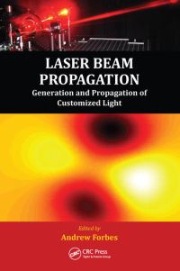 Book Cover for Laser Beam Propagation by Andrew Forbes