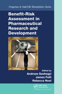 Book Cover for Benefit-Risk Assessment in Pharmaceutical Research and Development by Andreas Sashegyi, James Felli, Rebecca Noel