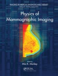 Book Cover for Physics of Mammographic Imaging by Mia Kathleen Markey