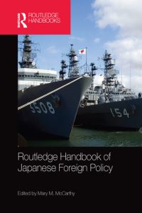 Book Cover for Routledge Handbook of Japanese Foreign Policy by Mary McCarthy