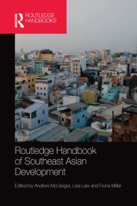 Book Cover for Routledge Handbook of Southeast Asian Development by Andrew McGregor, Lisa Law, Fiona Miller