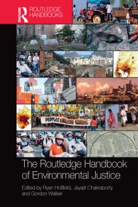 Book Cover for The Routledge Handbook of Environmental Justice by Ryan Holifield, Jayajit Chakraborty, Gordon Walker