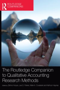 Book Cover for The Routledge Companion to Qualitative Accounting Research Methods by Zahirul Hoque, Lee D Parker, Mark A Covaleski, Kathryn Haynes