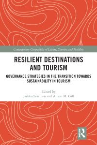Book Cover for Resilient Destinations and Tourism by Jarkko Saarinen, Alison M Gill