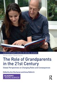Book Cover for The Role of Grandparents in the 21st Century by Ann Buchanan, Anna Rotkirch