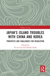 Book Cover for Japan's Island Troubles With China and Korea by Victor Teo, Haruko Satoh