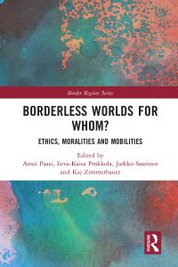 Book Cover for Borderless Worlds for Whom? by Anssi Paasi, EevaKaisa Prokkola, Jarkko Saarinen, Kaj Zimmerbauer