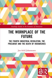 Book Cover for The Workplace of the Future by JonArild Johannessen