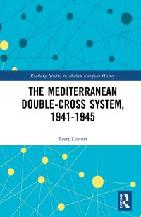 Book Cover for The Mediterranean Double-Cross System, 1941-1945 by Brett E Lintott