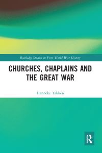 Book Cover for Churches, Chaplains and the Great War by Hanneke Takken