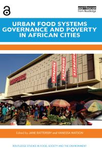 Book Cover for Urban Food Systems Governance and Poverty in African Cities by Jane Battersby, Vanessa Watson