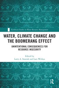 Book Cover for Water, Climate Change and the Boomerang Effect by Larry A Swatuk, Lars Wirkus